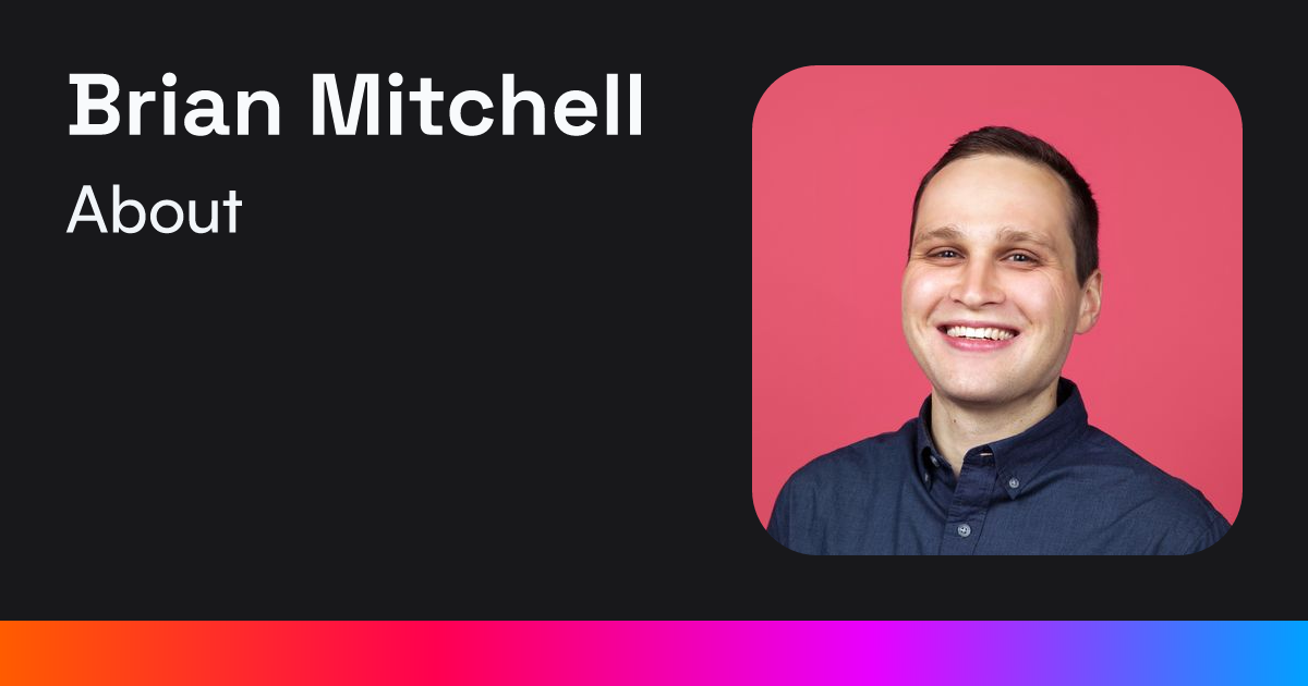 About - Brian Mitchell